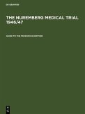 The Nuremberg Medical Trial 1946/47. Guide to the Microfiche Edition (eBook, PDF)