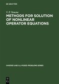Methods for Solution of Nonlinear Operator Equations (eBook, PDF) Methods for Solution of Nonlinear Operator Equations (eBook, PDF)