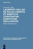 Laurentii Vallae de falso credita et ementita Constantini donatione declamatio (eBook, PDF)