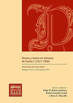 Drama y teatro en tiempos de Carlos I, 1517-1556 - Enríquez Gómez, Antonio; Pedraza Jiménez, Felipe Blas