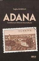 Adana Cumhuriyet Dönemi Tarihcesi - Korhan, Tugba