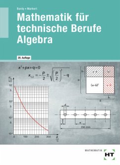 Mathematik für technische Berufe - Algebra - Bardy, Peter;Dr. Bardy, Peter;Markert, Dieter