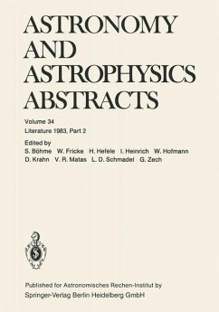Astronomy and Astrophysics Abstracts (eBook, PDF) - Böhme, S.; Fricke, W.; Hefele, H.; Heinrich, I.; Hofmann, W.; Krahn, D.; Matas, V. R.; Schmadel, L. D.; Zech, G.