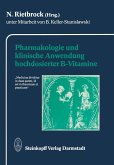 Pharmakologie und klinische Anwendung hochdosierter B-Vitamine (eBook, PDF)