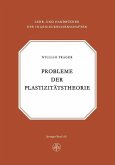Probleme der Plastizitätstheorie (eBook, PDF) Probleme der Plastizitätstheorie (eBook, PDF)