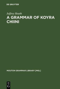 A Grammar of Koyra Chiini (eBook, PDF) - Heath, Jeffrey