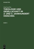 Josef van Ess: Theologie und Gesellschaft im 2. und 3. Jahrhundert Hidschra. Band 3 (eBook, PDF)
