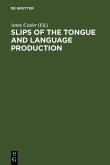 Slips of the Tongue and Language Production (eBook, PDF)