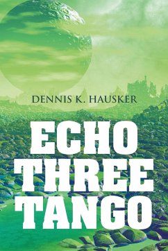 Echo Three Tango - Hausker, Dennis K.