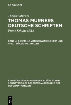 Die Mühle von Schwindelsheim und Gredt Müllerin Jahrzeit (eBook, PDF) - Murner, Thomas