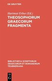 Theosophorum Graecorum fragmenta (eBook, PDF) Theosophorum Graecorum fragmenta (eBook, PDF)