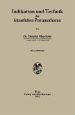 Indikation und Technik des künstlichen Pneumothorax (eBook, PDF)