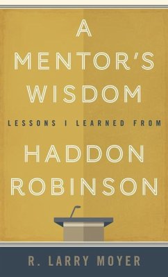 A Mentor's Wisdom - Moyer, R Larry