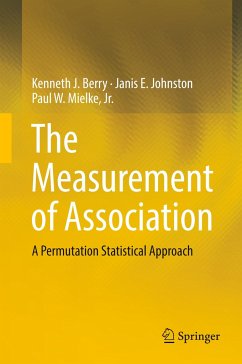 The Measurement of Association - Berry, Kenneth J.;Johnston, Janis E.;Mielke, Paul W.