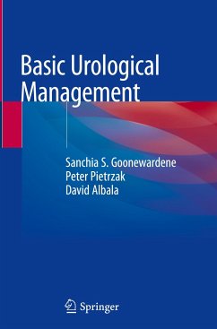 Basic Urological Management - Goonewardene, Sanchia S.;Pietrzak, Peter;Albala, David