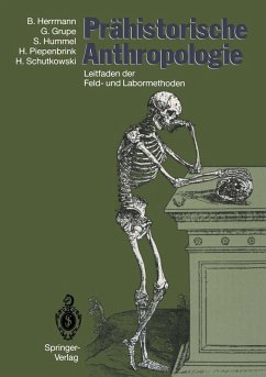 Prähistorische Anthropologie (eBook, PDF) - Herrmann, Bernd; Grupe, Gisela; Hummel, Susanne; Piepenbrink, Hermann; Schutkowski, Holger