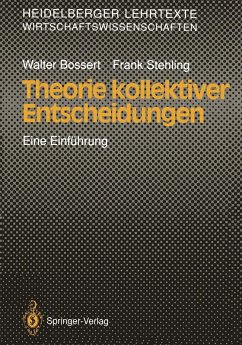 Theorie kollektiver Entscheidungen (eBook, PDF) - Bossert, Walter; Stehling, Frank