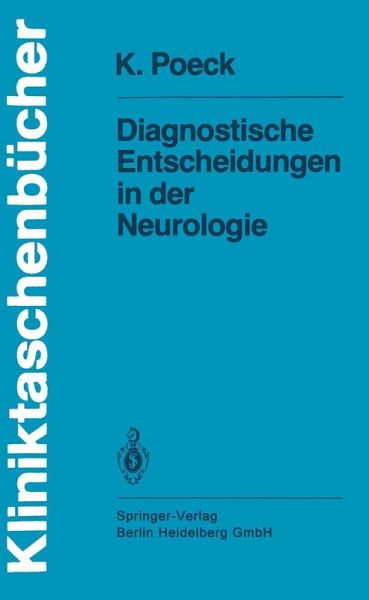 Diagnostische Entscheidungen in der Neurologie (eBook, PDF) Diagnostische Entscheidungen in der Neurologie (eBook, PDF)