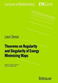 Theorems on Regularity and Singularity of Energy Minimizing Maps (eBook, PDF)