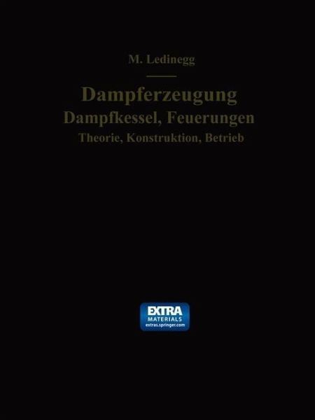 Dampferzeugung, Dampfkessel, Feuerungen (eBook, PDF) Dampferzeugung, Dampfkessel, Feuerungen (eBook, PDF)