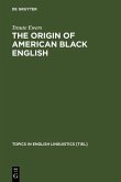 The Origin of American Black English (eBook, PDF)