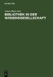 Bibliothek in der Wissensgesellschaft... - Bild 1