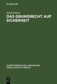 Das Grundrecht auf Sicherheit (eBook, PDF) - Isensee, Josef