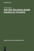 Die Erlösungslehre Marsilio Ficinos (eBook, PDF)