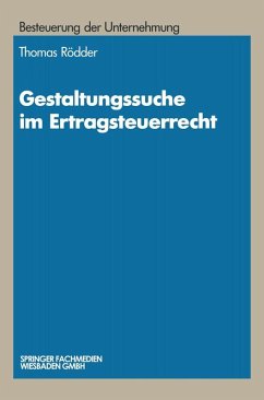 Gestaltungssuche im Ertragsteuerrecht (eBook, PDF) - Rödder, Thomas