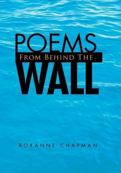 Poems from Behind the Wall - Chapman, Roxanne