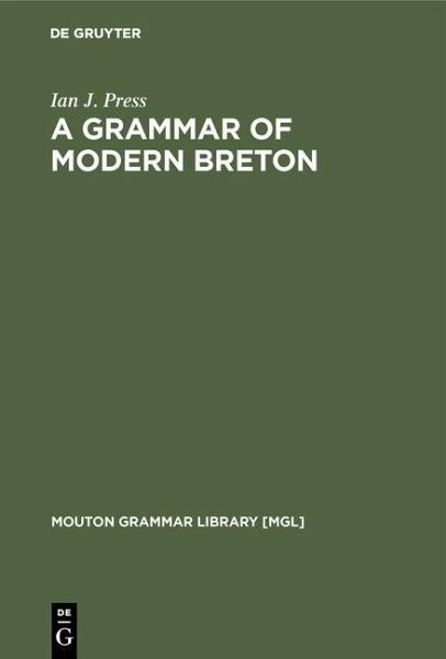 A Grammar of Modern Breton (eBook, PDF) A Grammar of Modern Breton (eBook, PDF)