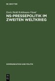 NS-Pressepolitik im Zweiten Weltkrieg (eBook, PDF)