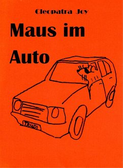 Maus im Auto (eBook, ePUB) - Joy, Cleopatra