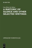 A Rhetoric of Silence and Other Selected Writings (eBook, PDF)