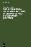 The Application of Expert Systems in Libraries and Information Centres (eBook, PDF)
