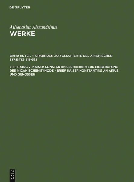 Kaiser Konstantins Schreiben zur Einberufung der nicänischen Synode - Brief Kaiser Konstantins an Arius und Genossen (eBook, PDF)