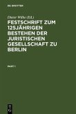 Festschrift zum 125jährigen Bestehen der Juristischen Gesellschaft zu Berlin (eBook, PDF)