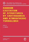Random Excitation of Structures by Earthquakes and Atmospheric Turbulence (eBook, PDF)