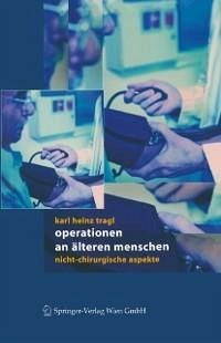 Operationen an älteren Menschen (eBook, PDF) - Tragl, Karl H.