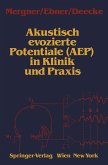 Akustisch evozierte Potentiale (AEP) in Klinik und Praxis (eBook, PDF)