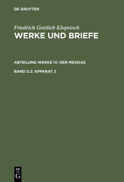 Klopstock, Friedrich Gottlieb: Werke und Briefe. Abteilung Werke IV: Der Messias - Apparat 2 (eBook, PDF) - Klopstock, Friedrich Gottlieb
