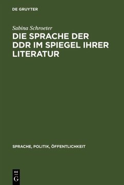 Die Sprache der DDR im Spiegel ihrer Literatur (eBook, PDF) - Schroeter, Sabina