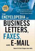The Encyclopedia of Business Letters, Faxes, and E-mail (eBook, ePUB) The Encyclopedia of Business Letters, Faxes, and E-mail (eBook, ePUB)