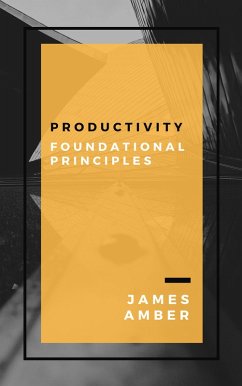 Cover Productivity: Foundational Principles (eBook, ePUB)