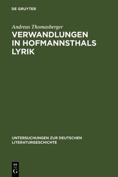 Verwandlungen in Hofmannsthals Lyrik (eBook, PDF) - Thomasberger, Andreas