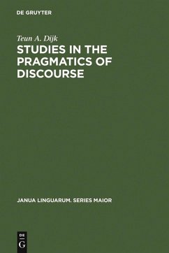 Studies in the Pragmatics of Discourse (eBook, PDF) - Dijk, Teun A.