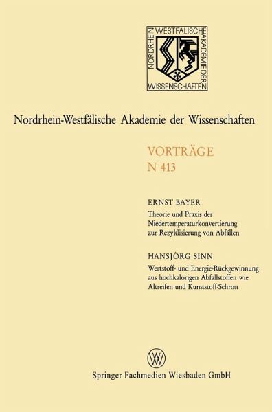 Theorie und Praxis der Niedertemperaturkonvertierung zur Rezyklisierung von Abfällen. Wertstoff- und Energie-Rückgewinnung aus hochkalorigen Abfallstoffen wie Altreifen und Kunststoff-Schrott (eBook, PDF)