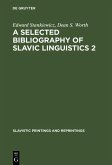 A Selected Bibliography of Slavic Linguistics 2 (eBook, PDF)
