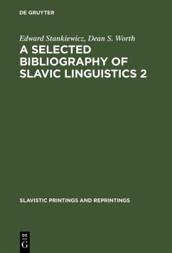 A Selected Bibliography of Slavic Linguistics 2 (eBook, PDF) - Stankiewicz, Edward; Worth, Dean S.