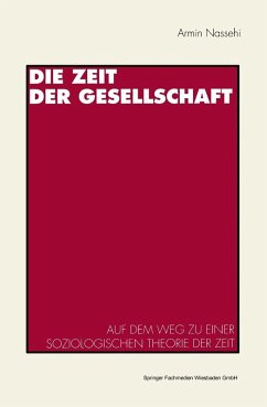 Die Zeit der Gesellschaft (eBook, PDF) - Nassehi, Armin
